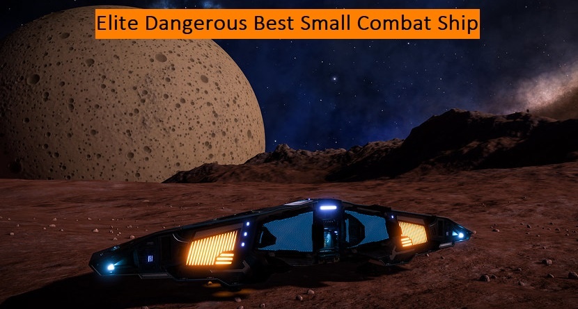 Elite Dangerous Best Small Combat Ship
