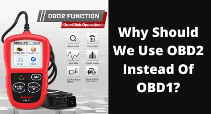 Why Should We Use OBD2 Instead Of OBD1