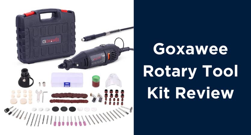Goxawee Rotary Tool Kit Review